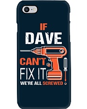 If Dave Cant Fix It - We Are All Screwed Phone Case thumbnail