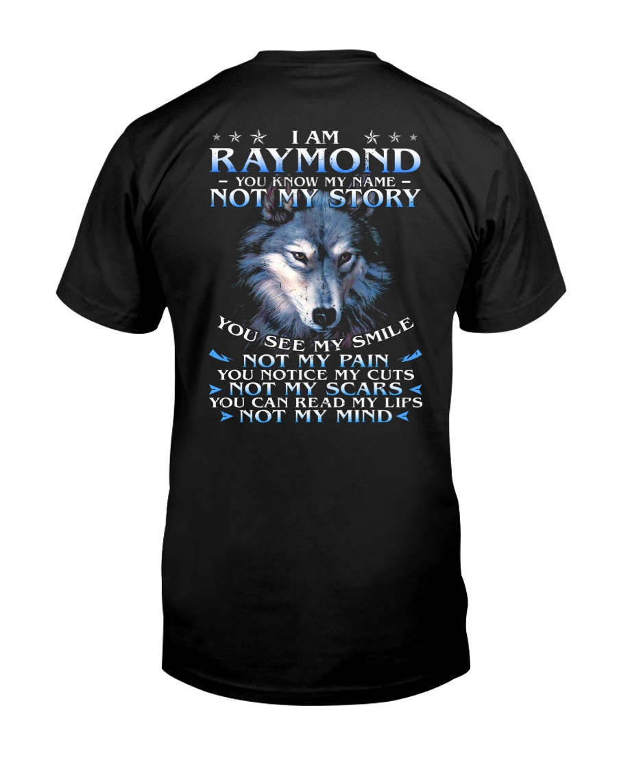 Raymond - You dont know my story Classic T-Shirt