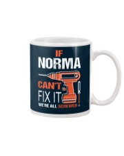 If Norma Cant Fix It - We Are All Screwed Mug thumbnail