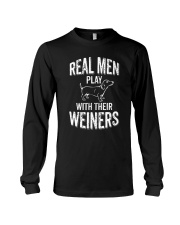 Real Men Play With Their Weiners Funny Dachshund Long Sleeve Tee tile