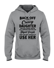 BACK OFF I HAVE CRAZY DAUGHTER Hooded Sweatshirt thumbnail