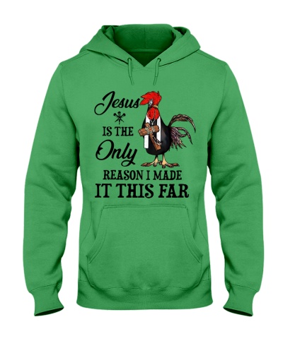 Jesus Is The Only Reason I Made It This Far Hooded Sweatshirt
