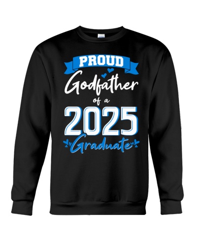 Proud Godfather of a 2025 Graduate Crewneck Sweatshirt