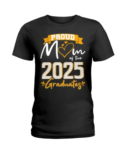Proud Mom of two 2025 Graduates (Gold) 