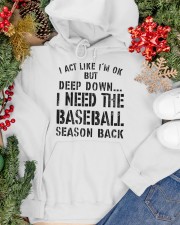 I NEED THE BASEBALL SEASON BACK Hooded Sweatshirt apparel-hooded-sweatshirt-lifestyle-front-70