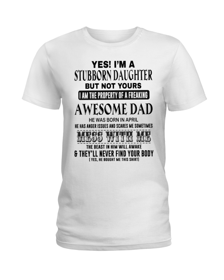 I'M STUBBORN DAUGHTER 4 - HTL Ladies T-Shirt
