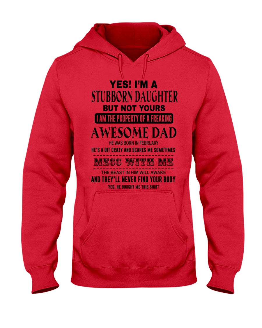 Limited Editon Prints - Stubborn Daughter - T2 Hooded Sweatshirt
