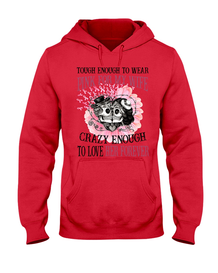 Limited Edition Prints - Pink For My Wife Hooded Sweatshirt