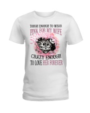 Limited Edition Prints - Pink For My Wife Ladies T-Shirt thumbnail