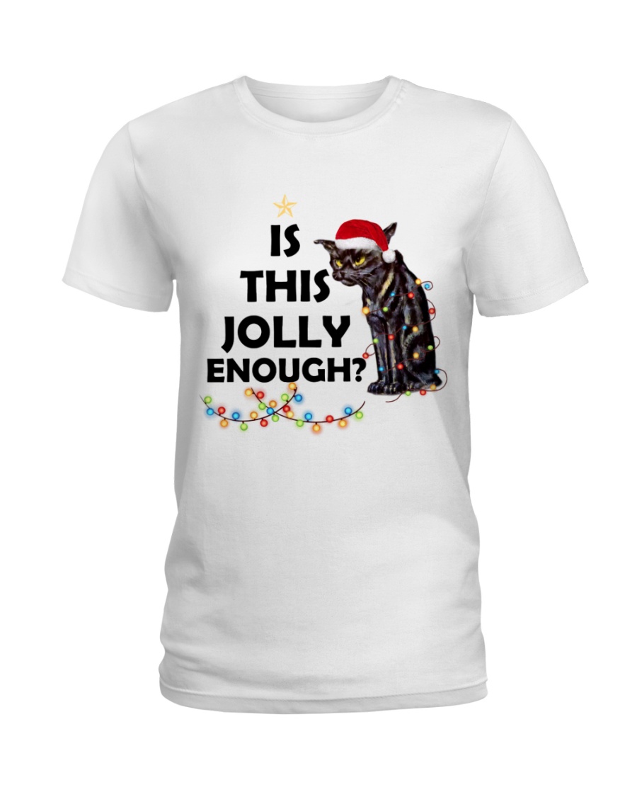 CATS IS THIS JOLLY ENOUGH Ladies T-Shirt
