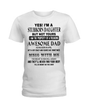 Limited Editon Prints - Stubborn Daughter - T4 Ladies T-Shirt thumbnail