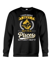 I Hate Being Sexy - I'm A Pisces Crewneck Sweatshirt thumbnail