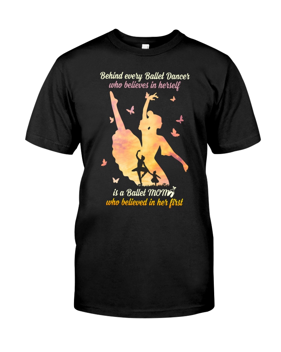 Behind every Ballet Dancer DPN37 Classic T-Shirt