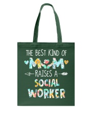 The best kind of mom raises a social worker Tote Bag tile