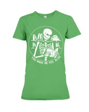 You make me feel alive Premium Fit Ladies Tee tile