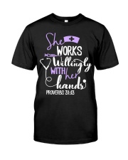 Nurse - she works willingly with her hands Classic T-Shirt tile