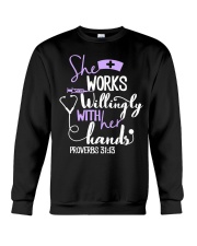 Nurse - she works willingly with her hands Crewneck Sweatshirt tile