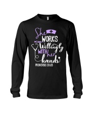 Nurse - she works willingly with her hands Long Sleeve Tee tile