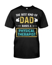 The best kind of Dad raises a Physical Therapist Premium Fit Mens Tee tile