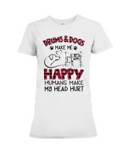 Drums and Dogs make me happy Premium Fit Ladies Tee tile