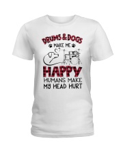 Drums and Dogs make me happy Ladies T-Shirt tile