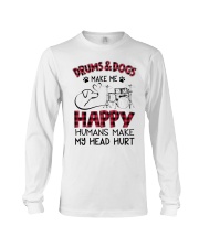 Drums and Dogs make me happy Long Sleeve Tee tile
