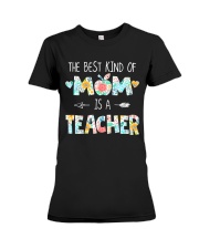THE BEST KIND OF MOM IS A TEACHER Premium Fit Ladies Tee tile