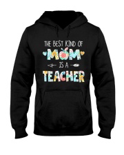 THE BEST KIND OF MOM IS A TEACHER Hooded Sweatshirt tile