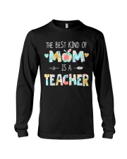 THE BEST KIND OF MOM IS A TEACHER Long Sleeve Tee tile