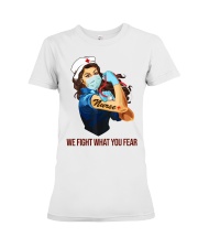 Nurses - We fight what you fear Premium Fit Ladies Tee tile