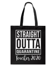 Straight outta quarantine 2020 Teacher Tote Bag tile