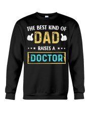 The best kind of Dad raises a Doctor Crewneck Sweatshirt tile