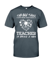 The only thing I love more than being a Teacher Classic T-Shirt tile