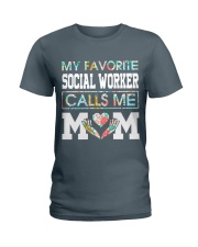 My favorite social worker calls me Mom Ladies T-Shirt tile