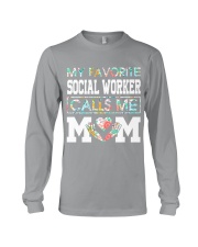 My favorite social worker calls me Mom Long Sleeve Tee tile