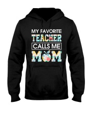 My favorite teacher calls me mom Hooded Sweatshirt tile