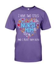 I have two titles nurse and mom Premium Fit Mens Tee tile