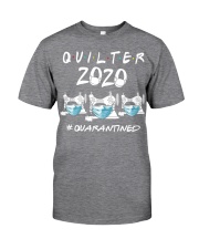Quilter quarantine 2020 Classic T-Shirt front
