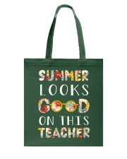 SUMMER LOOKS GOOD ON THIS TEACHER Tote Bag tile
