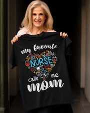 My favorite Nurse calls me Mom Classic T-Shirt apparel-classic-tshirt-lifestyle-front-118