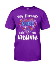 My favorite Nurse calls me Mom Classic T-Shirt tile
