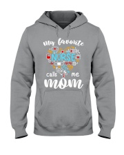 My favorite Nurse calls me Mom Hooded Sweatshirt tile