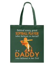 Behind every great softball player is a daddy Tote Bag tile