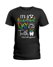 It's a beautiful day to save teeth Ladies T-Shirt front