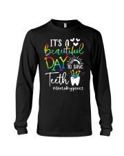 It's a beautiful day to save teeth Long Sleeve Tee tile