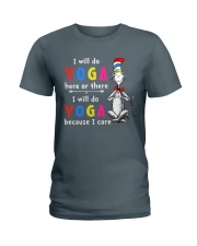 I will do Yoga here or there Ladies T-Shirt tile