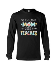 THE BEST KIND OF MOM RAISES A TEACHER Long Sleeve Tee tile