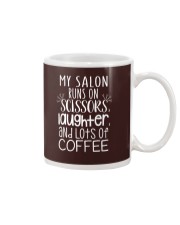 My salon runs on scissors laughter and coffee Mug tile