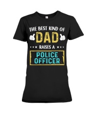 The best kind of Dad raises a Police Officer Premium Fit Ladies Tee tile