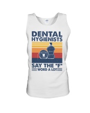 DENTAL HYGIENIST SAY THE F WORD A LOT Unisex Tank tile